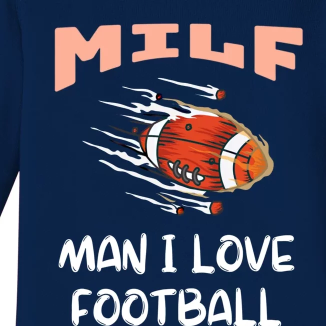 Milf I Love Football Funny Football Lover Gift Baby Long Sleeve Bodysuit