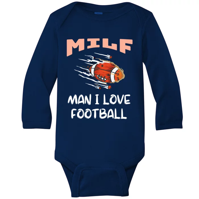 Milf I Love Football Funny Football Lover Gift Baby Long Sleeve Bodysuit