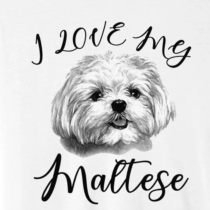 Maltese I Love My Maltese Dog ChromaSoft Performance T-Shirt