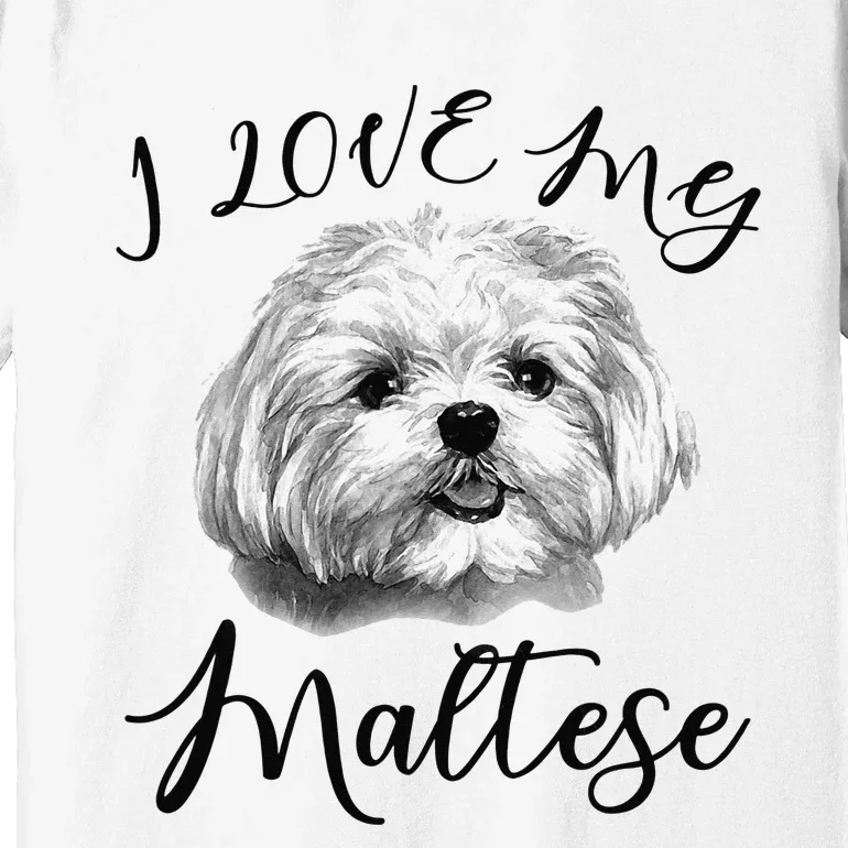 Maltese I Love My Maltese Dog Premium T-Shirt