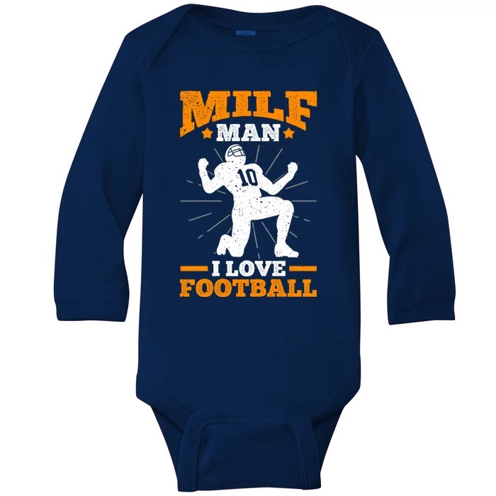 Milf I Love Football Funny Football Gift Baby Long Sleeve Bodysuit