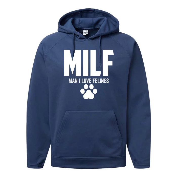 Milf I Love Felines Funny Humor Cat Lovers Cool Gift Performance Fleece Hoodie