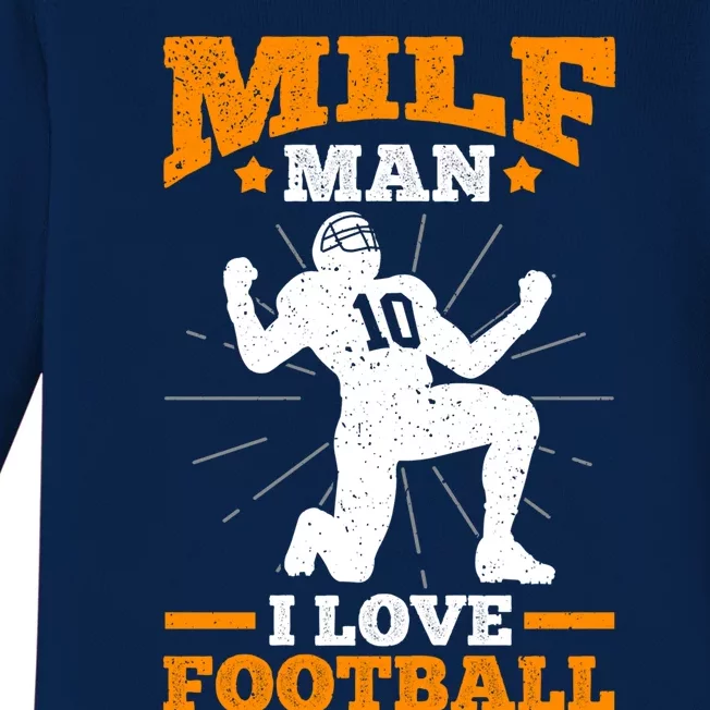 Milf I Love Football Funny Football Funny Gift Baby Long Sleeve Bodysuit