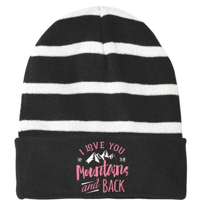 Mountain I Love You To The Mountain And Back Camping Striped Beanie with Solid Band