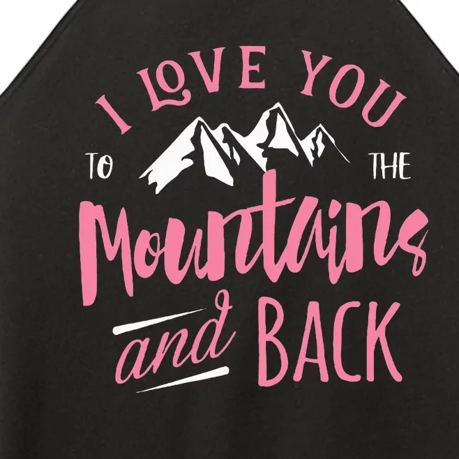 Mountain I Love You To The Mountain And Back Camping Women’s Perfect Tri Rocker Tank