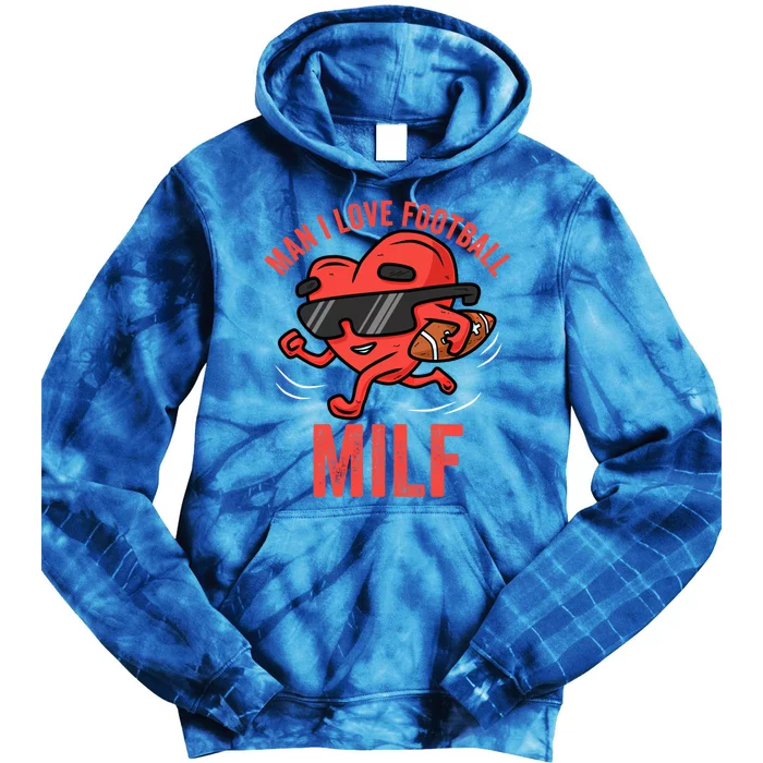 Milf I Love Football Funny Heart Running Cool Valentines Cool Gift Tie Dye Hoodie