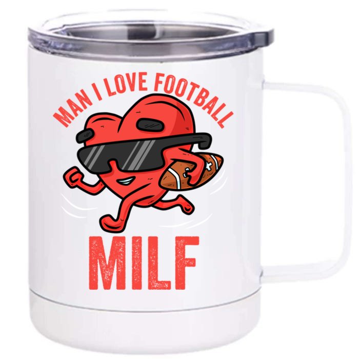 Milf I Love Football Funny Heart Running Cool Valentines Cool Gift Front & Back 12oz Stainless Steel Tumbler Cup