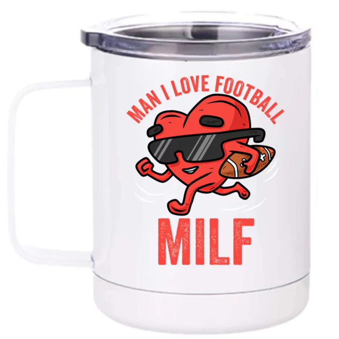 Milf I Love Football Funny Heart Running Cool Valentines Cool Gift Front & Back 12oz Stainless Steel Tumbler Cup