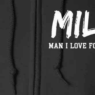 Man I Love Football Milf Funny Football Full Zip Hoodie