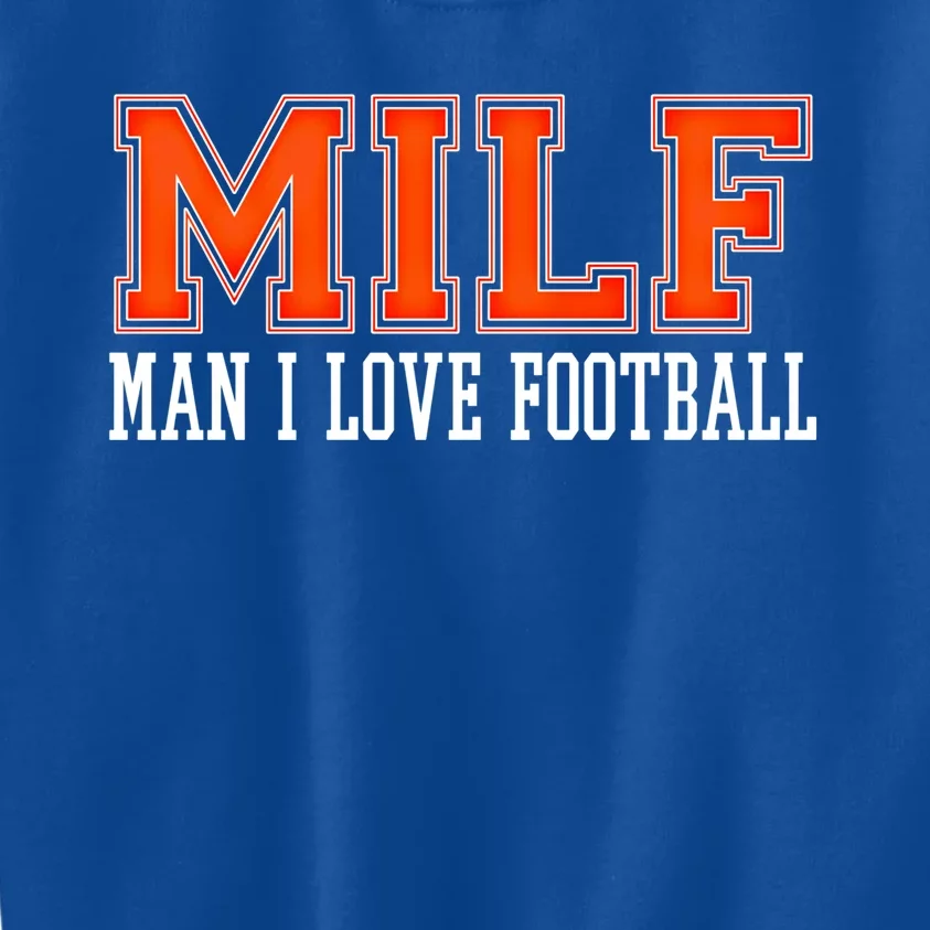 M I L F I Love Football Funny Sarcastic Football Memes Gift Kids Sweatshirt