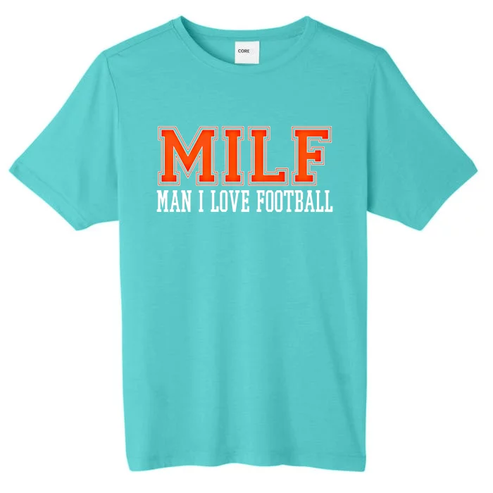 M I L F I Love Football Funny Sarcastic Football Memes Gift ChromaSoft Performance T-Shirt