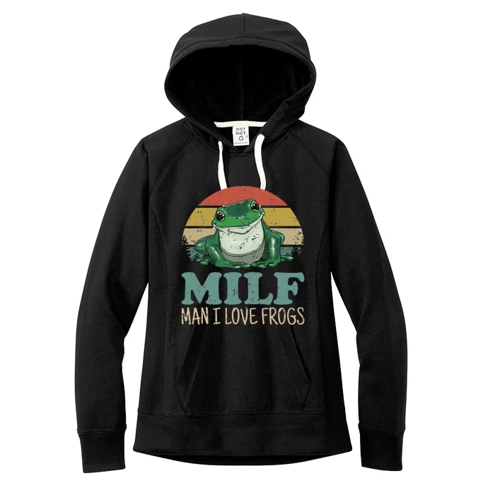 MILFMan I Love Frogs Funny Saying FrogAmphibian Lovers Women's Fleece Hoodie