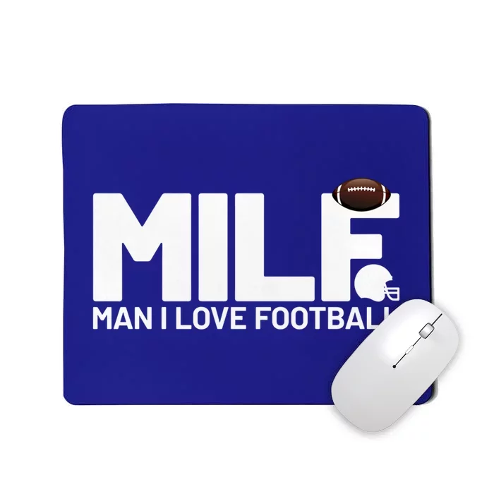 Milf I Love Football Funny Sayings Milf Gift Football Great Gift Mousepad