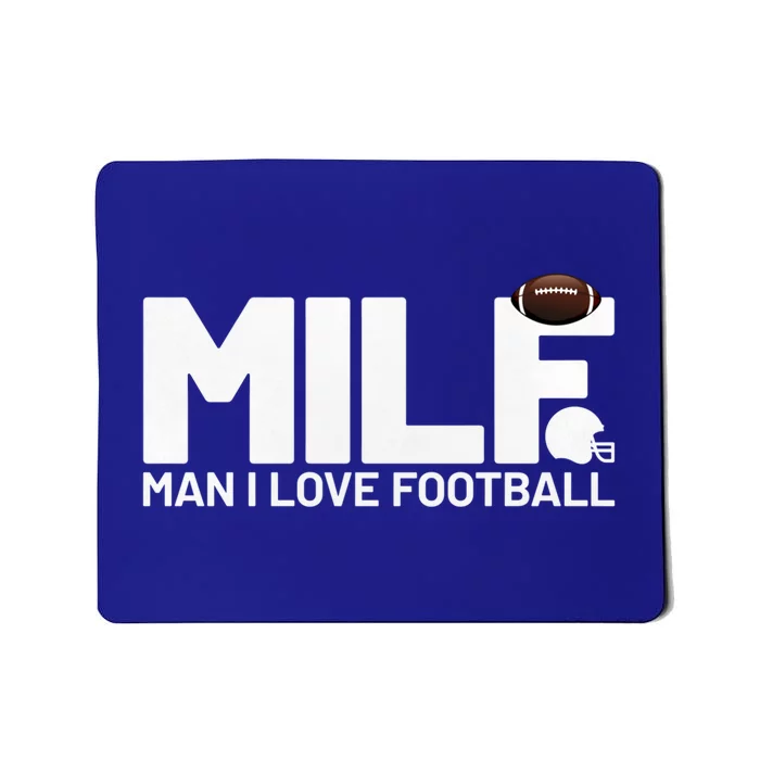 Milf I Love Football Funny Sayings Milf Gift Football Great Gift Mousepad