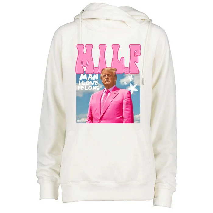 Milf I Love Felons Funny Trump 2024 For President Gift Womens Funnel Neck Pullover Hood