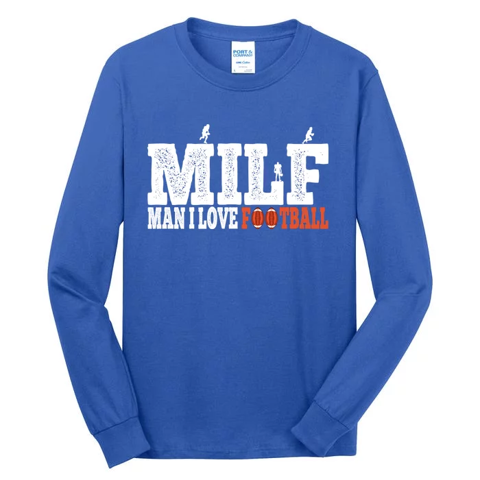 Man I Love Football Fan Football Goals Jersey Milf Hunter Funny Gift Tall Long Sleeve T-Shirt