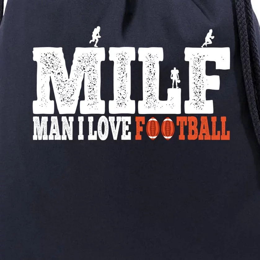 Man I Love Football Fan Football Goals Jersey Milf Hunter Funny Gift Drawstring Bag