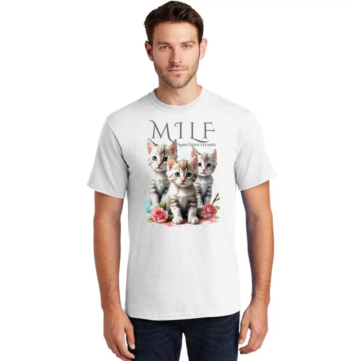 Man I Love Felines Tall T-Shirt