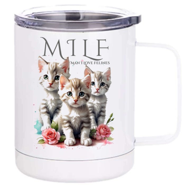 Man I Love Felines Front & Back 12oz Stainless Steel Tumbler Cup