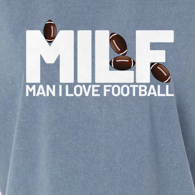 Man I Love Football Funny Sayings Cute Gift Football Milf Cute Gift Garment-Dyed Women's Muscle Tee