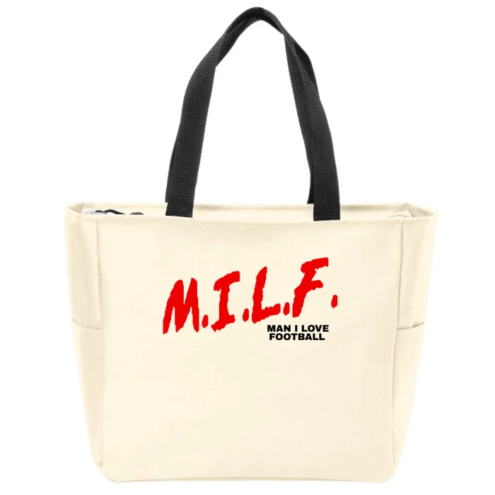 Man I Love Football Milf Funny Football Funny Gift Zip Tote Bag