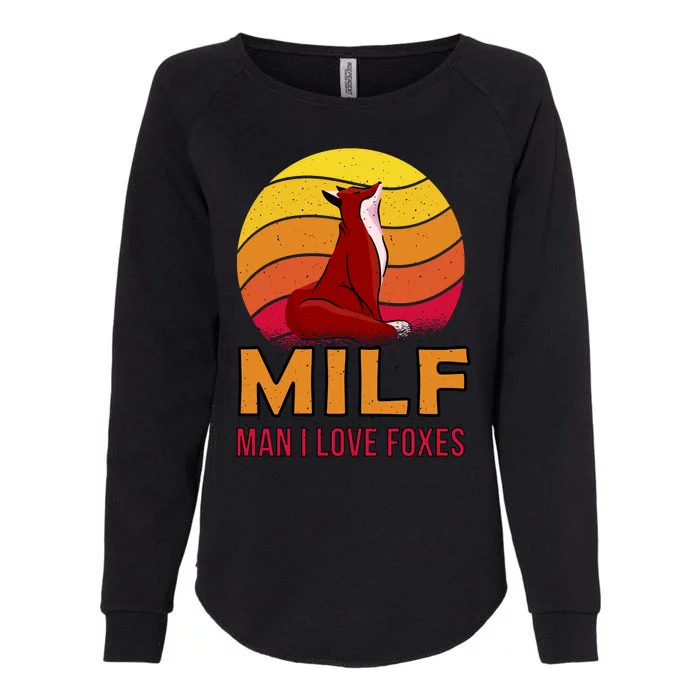 Man I Love Foxes MILF Womens California Wash Sweatshirt