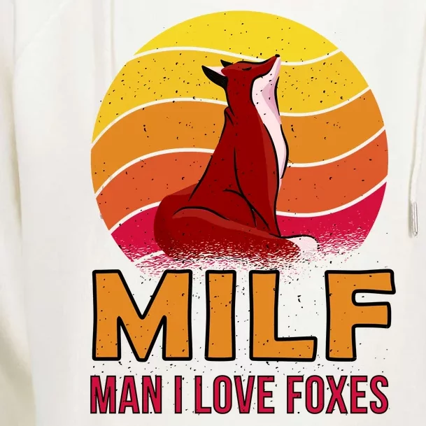 Man I Love Foxes MILF Womens Funnel Neck Pullover Hood