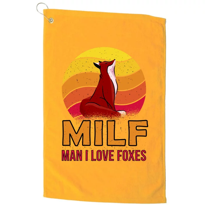 Man I Love Foxes MILF Platinum Collection Golf Towel