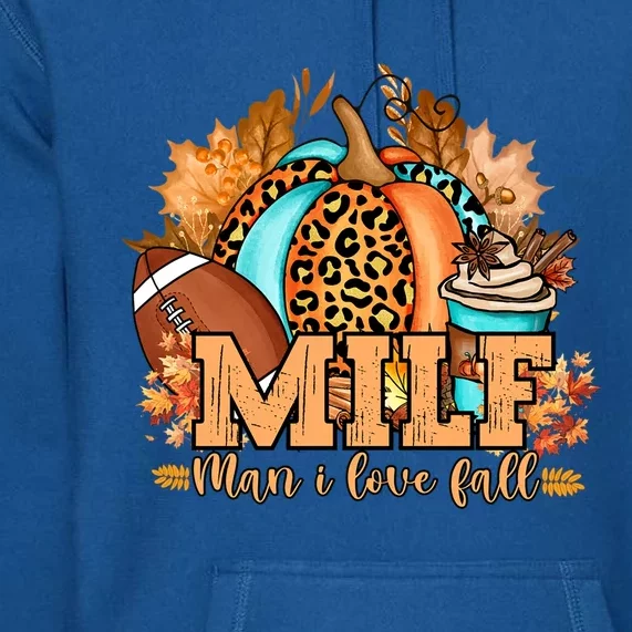 M I L F I Love Fall Funny Pumpkin Autumn Lover Gift Premium Hoodie