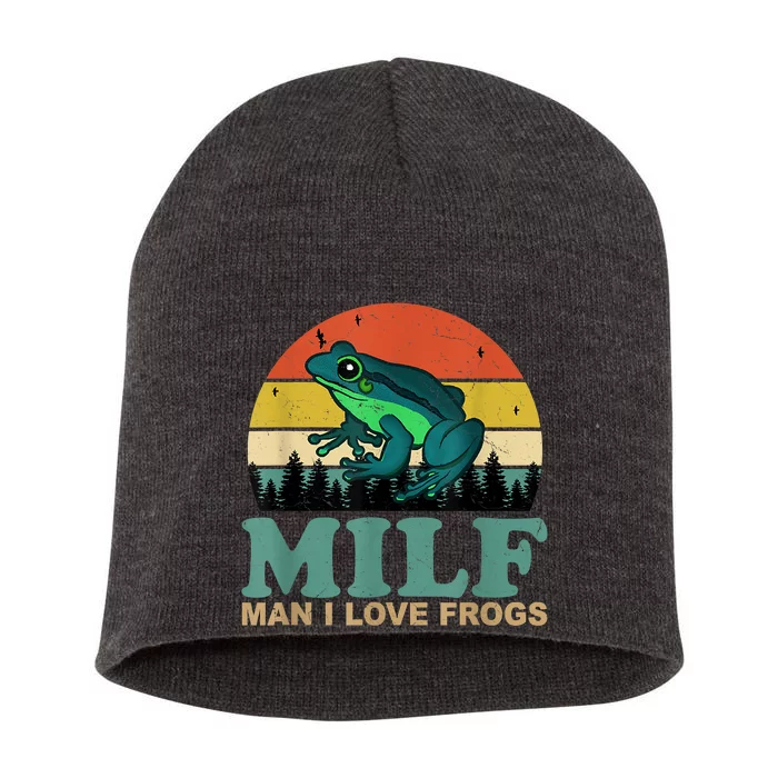 MILFMan I Love Frogs Funny Saying Frog Amphibian Lovers Short Acrylic Beanie