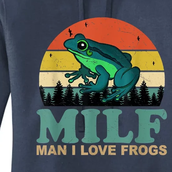 MILFMan I Love Frogs Funny Saying Frog Amphibian Lovers Women's Pullover Hoodie