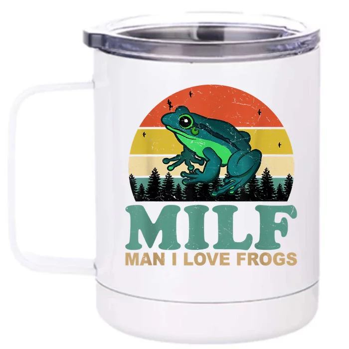 MILFMan I Love Frogs Funny Saying Frog Amphibian Lovers Front & Back 12oz Stainless Steel Tumbler Cup