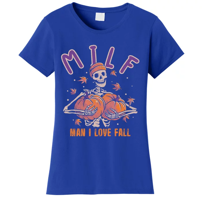 Milf I Love Fall Funny Skeleton Pumpkin Autumn Lover Gift Women's T-Shirt