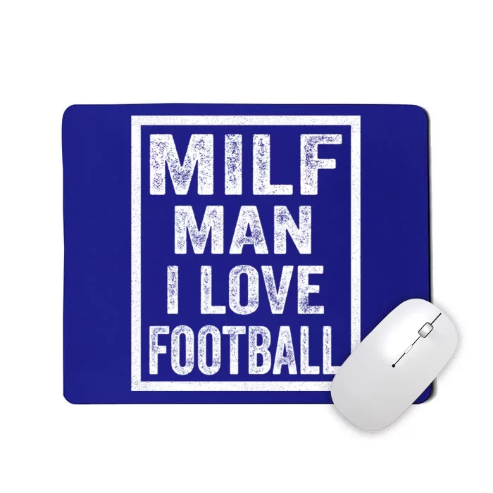 Milf I Love Football Funny Tee Gift Mousepad