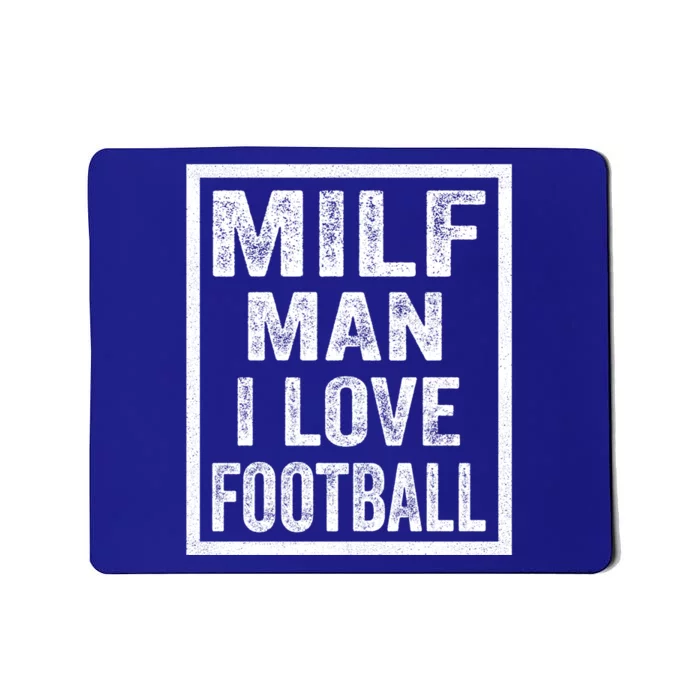 Milf I Love Football Funny Tee Gift Mousepad