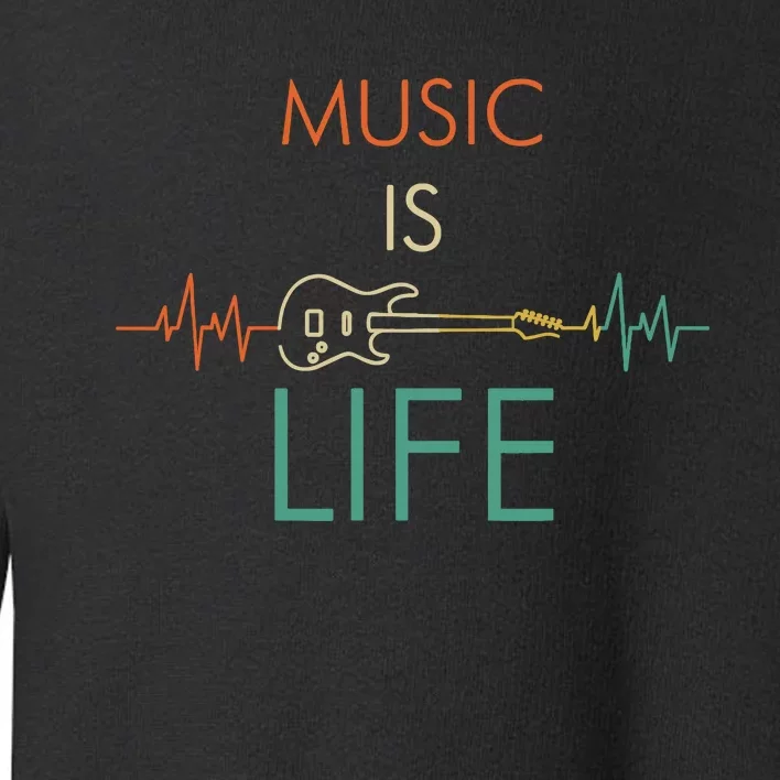 Music Is Life Heartbeat Electric Guitar Music Lover Gift Toddler Sweatshirt