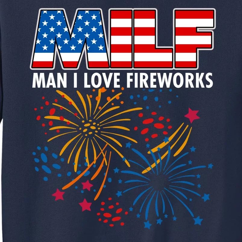 MILF Man I Love Firework Sweatshirt