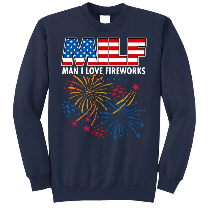 MILF Man I Love Firework Sweatshirt