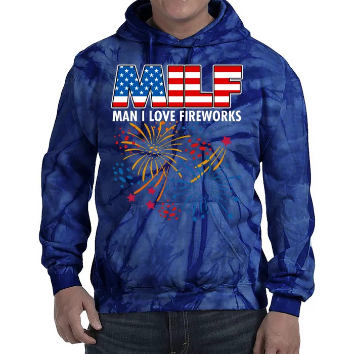 MILF Man I Love Firework Tie Dye Hoodie