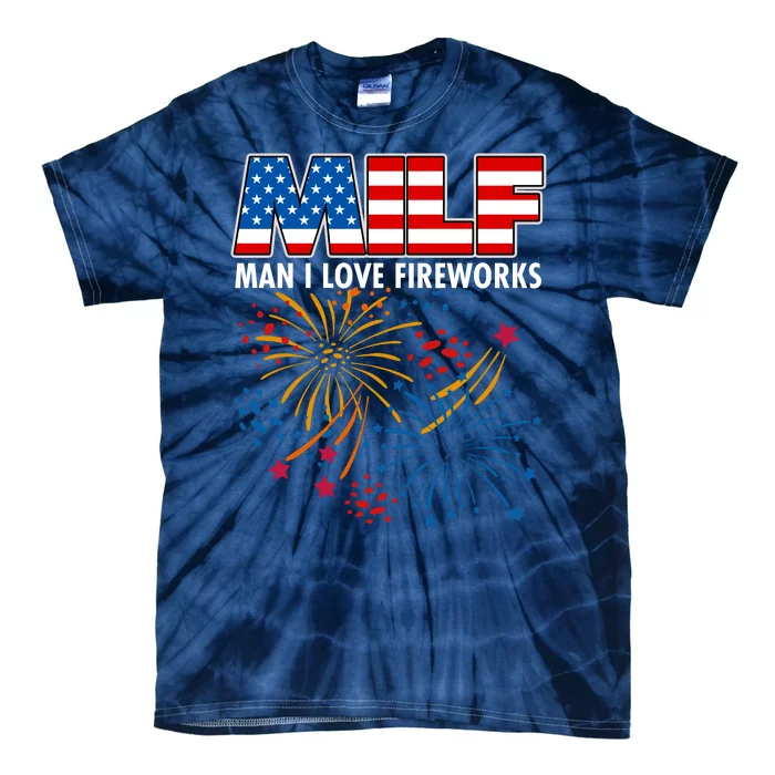 MILF Man I Love Firework Tie-Dye T-Shirt