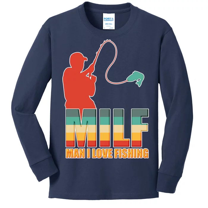 MILF Man I Love Fishing Kids Long Sleeve Shirt