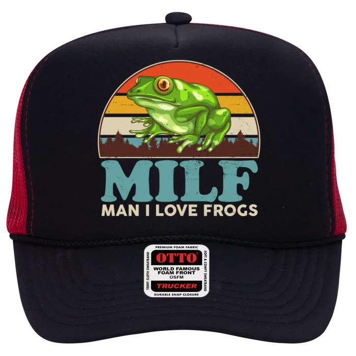 MILF Man I Love Frogs High Crown Mesh Trucker Hat