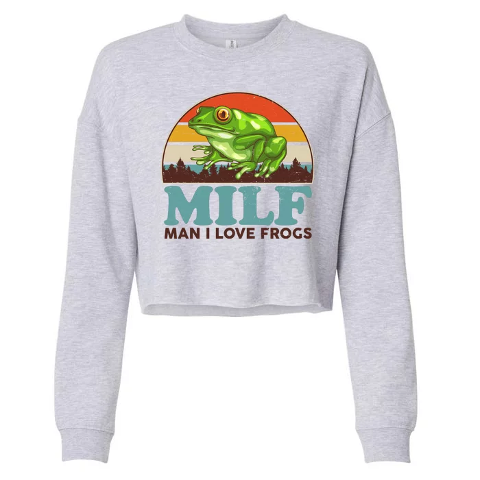 MILF Man I Love Frogs Cropped Pullover Crew