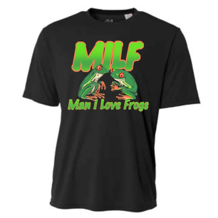 Milf Man I Love Frogs Funny Cooling Performance Crew T-Shirt