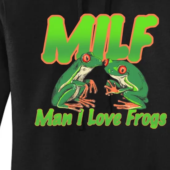 Milf Man I Love Frogs Funny Women's Pullover Hoodie