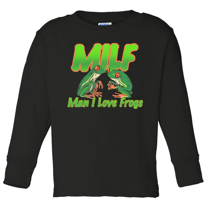 Milf Man I Love Frogs Funny Toddler Long Sleeve Shirt