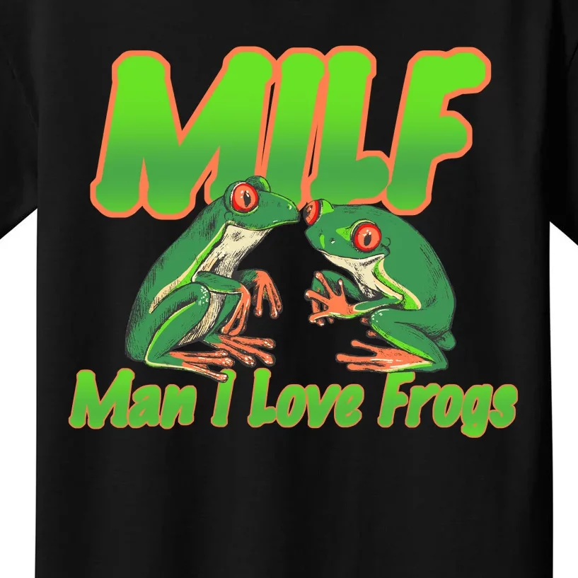 Milf Man I Love Frogs Funny Kids T-Shirt