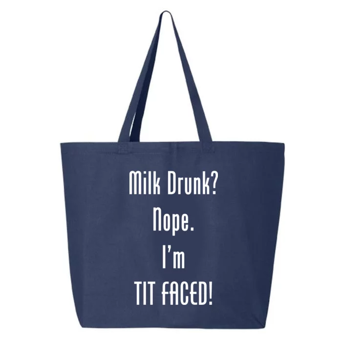 Milk Drunk Nope I'm Tit Faced 25L Jumbo Tote