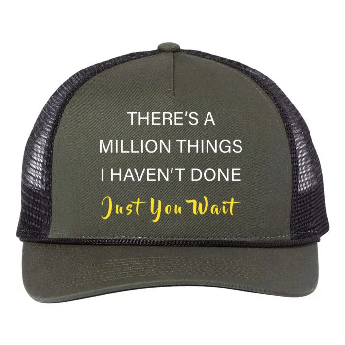 Million Things I Haven't Done You Just Wait Retro Rope Trucker Hat Cap