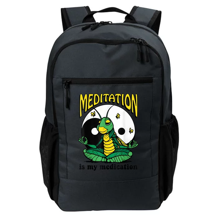 Meditation Is My Medication Yoga Daily Commute Backpack